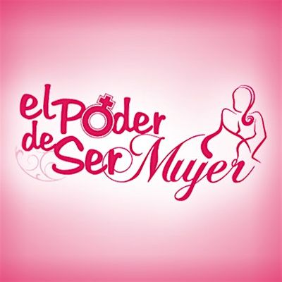 El Poder de Ser Mujer