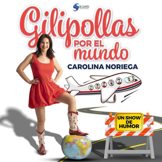 Gilipollas por el Mundo, el show de humor de Carolina Noriega