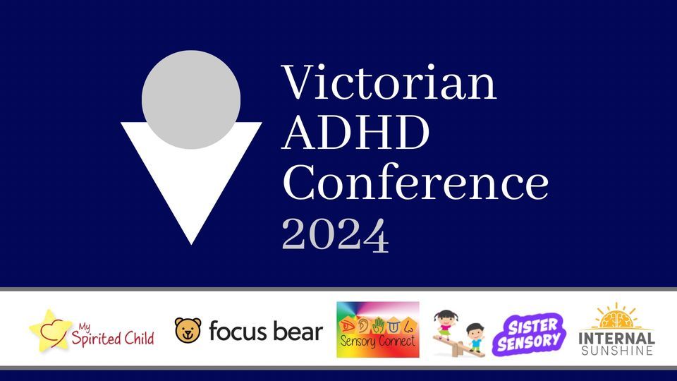 Victorian ADHD Conference 2024