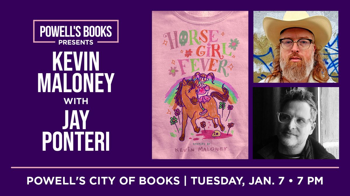 Horse Girl Fever Book Launch @ Powell's Books (with Jay Ponteri)