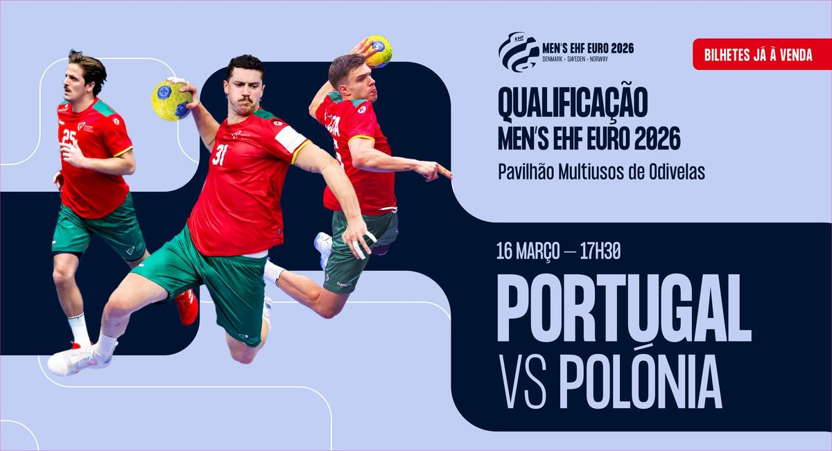 Portugal x Pol\u00f3nia (Sele\u00e7\u00e3o Nacional A Masculina)