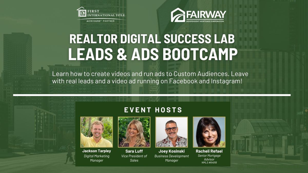 Realtor Digital Success Lab: Leads and Ads Bootcamp