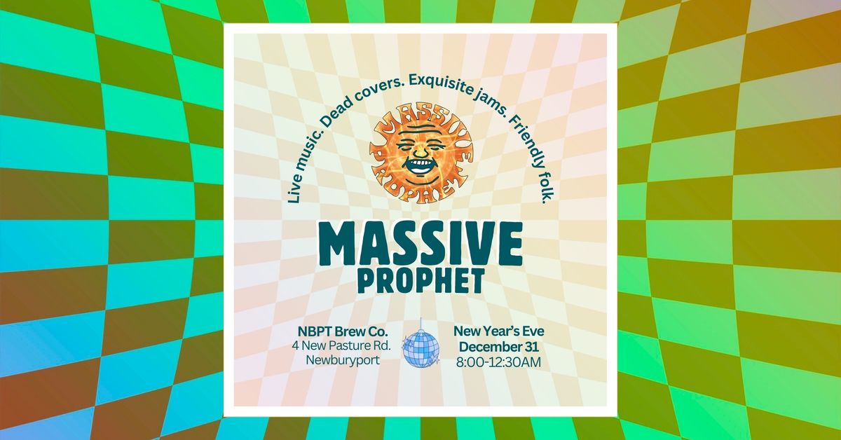 Newburyport Brewing Co Rockin' New Years Eve - featuring Massive Prophet