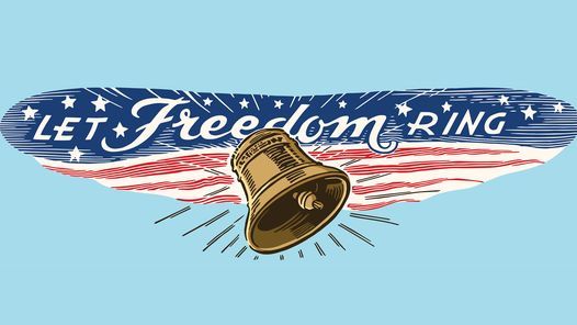 Let Freedom Ring!