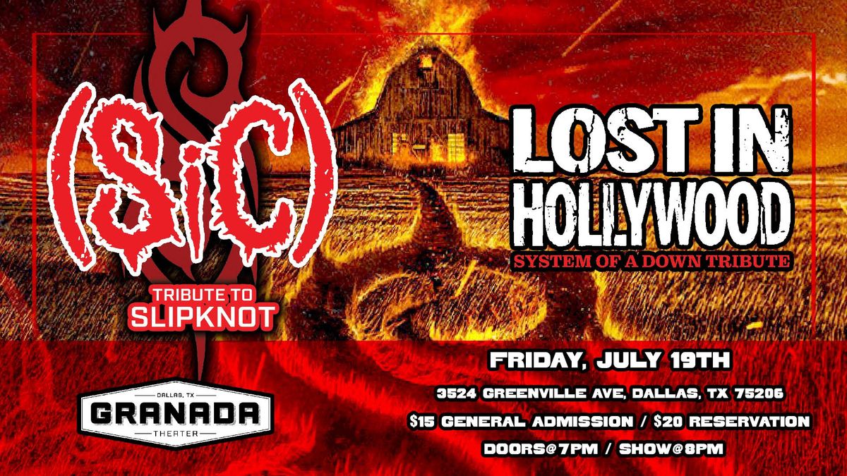 SLIPKNOT TRIBUTE - (Sic) & SYSTEM OF A DOWN TRIBUTE - Lost In Hollywood | Granada Theater | Dallas