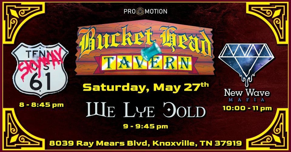 SkyWay 61 We Lye Cold New Wave Mafia BucketHead Tavern