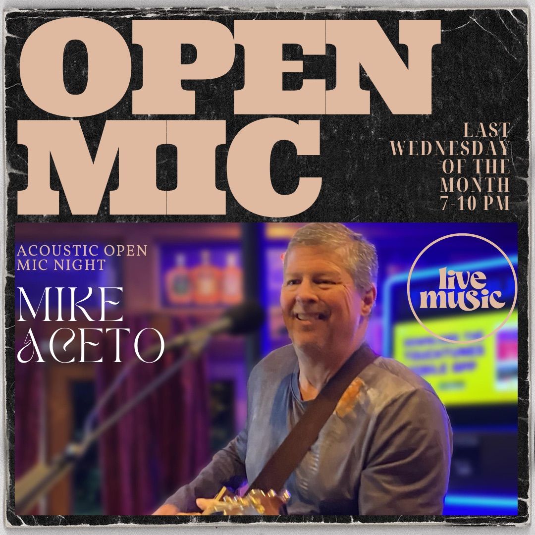 Open Mic with Mike Aceto @ Docs!