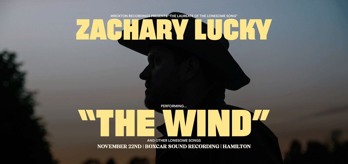 Zachary Lucky "The Wind" album release | Hamilton, ON