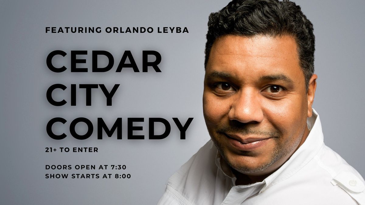 Cedar City Comedy ft. Orlando Leyba