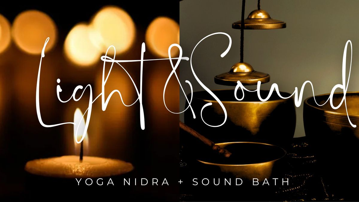 Light & Sound \u2013 Yoga Nidra & Sound Bath