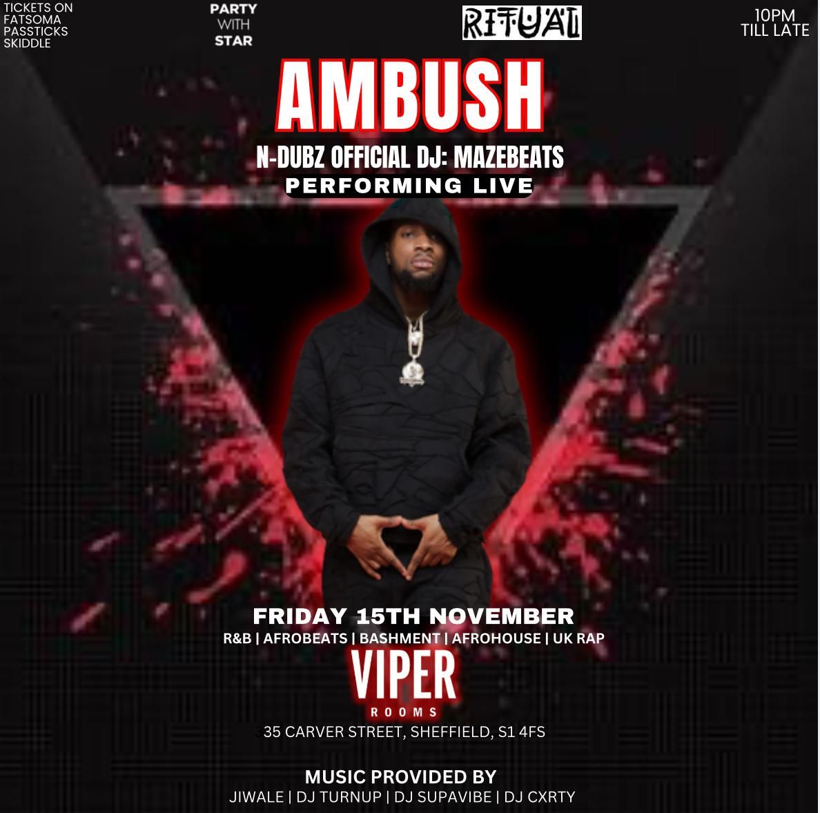 Ritual Fridays presents AMBUSH &amp; DJ MAZEBEATSLIVE!!!