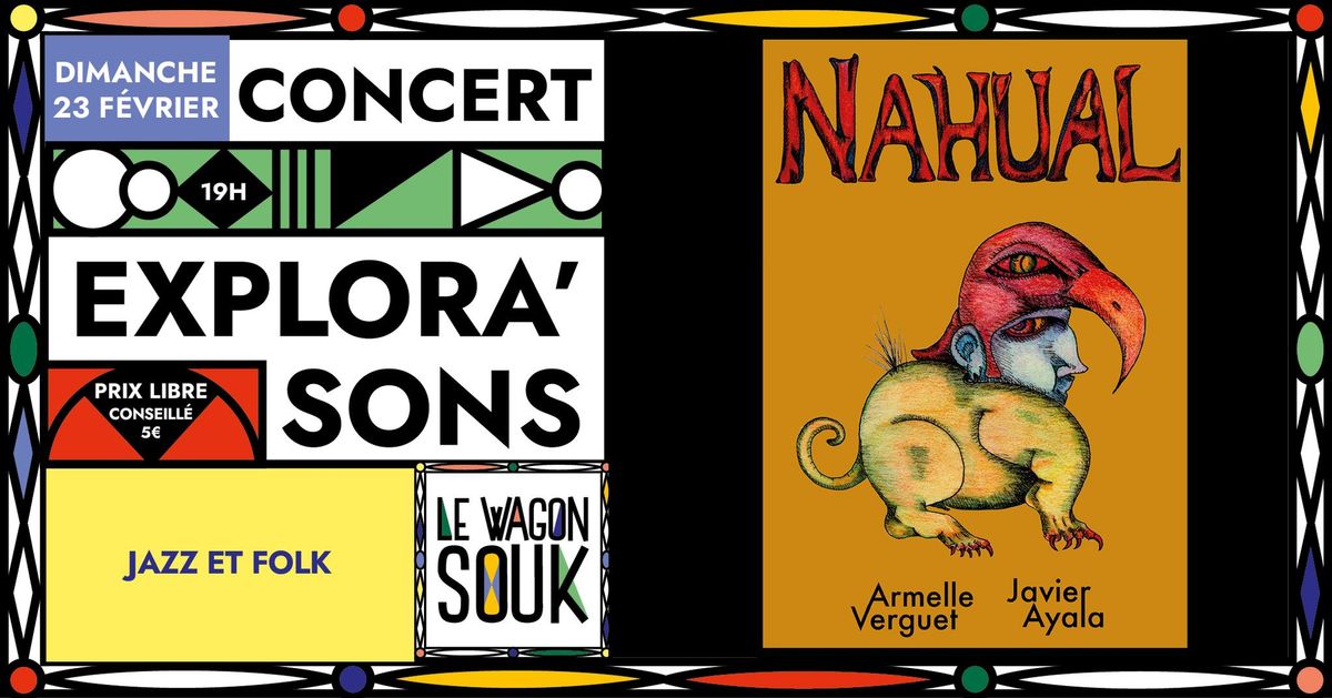 Les Concerts Explora'sons \/\/ NAHUAL