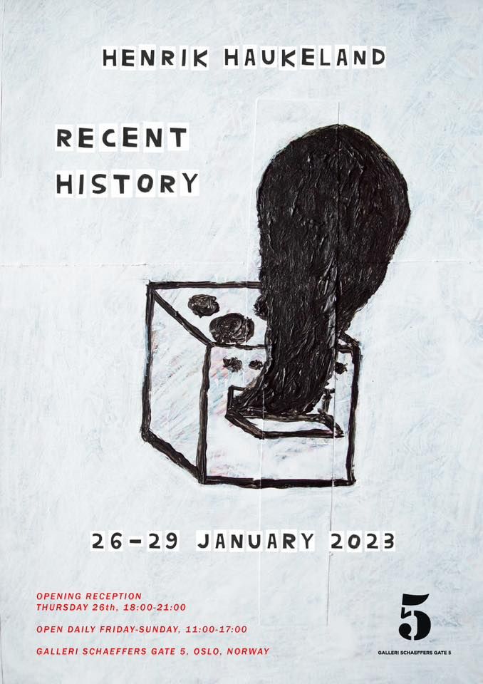 Exhibition: Henrik Haukeland \u201cRecent History\u201d