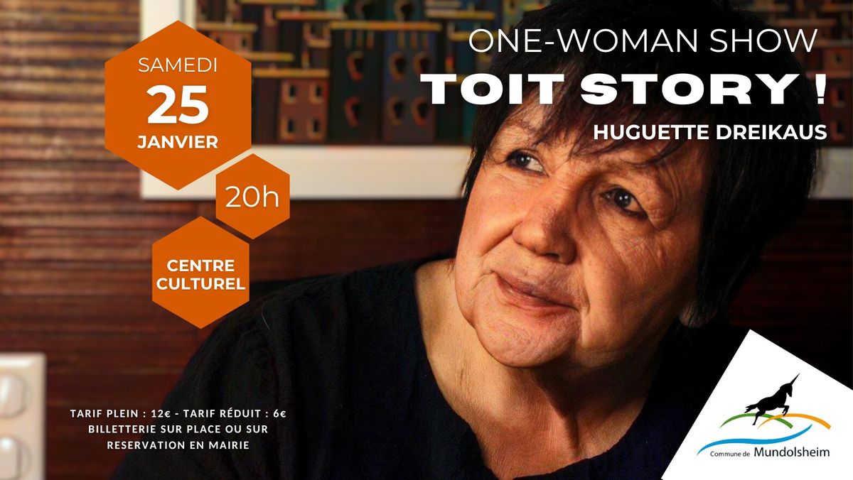 One-Woman show : Toit Story !