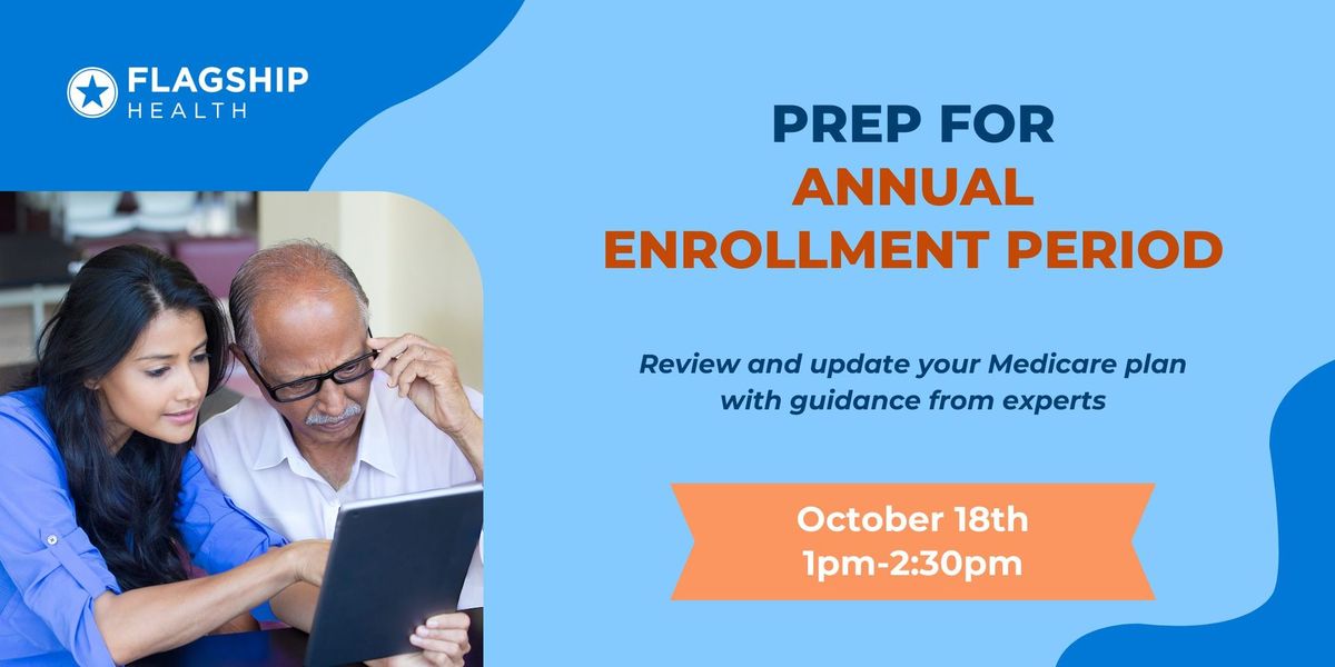 Prep For Annual Enrollment Period