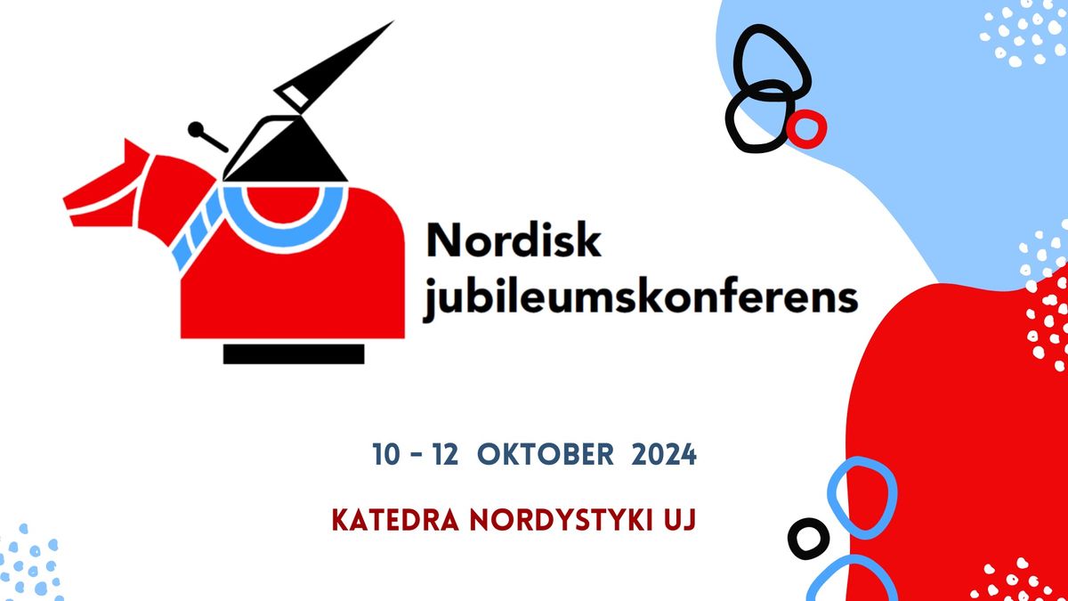 Nordystyczna Konferencja Jubileuszowa - Pi\u0119\u0107dziesi\u0119ciolecie filologii szwedzkiej na UJ