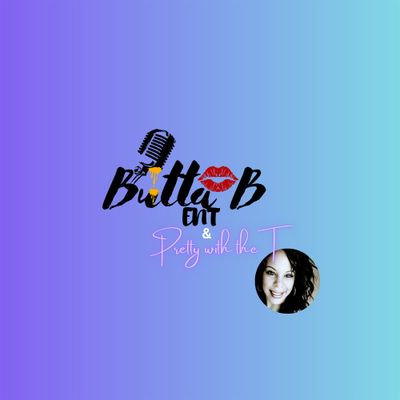 Butta B & Pretty with a T