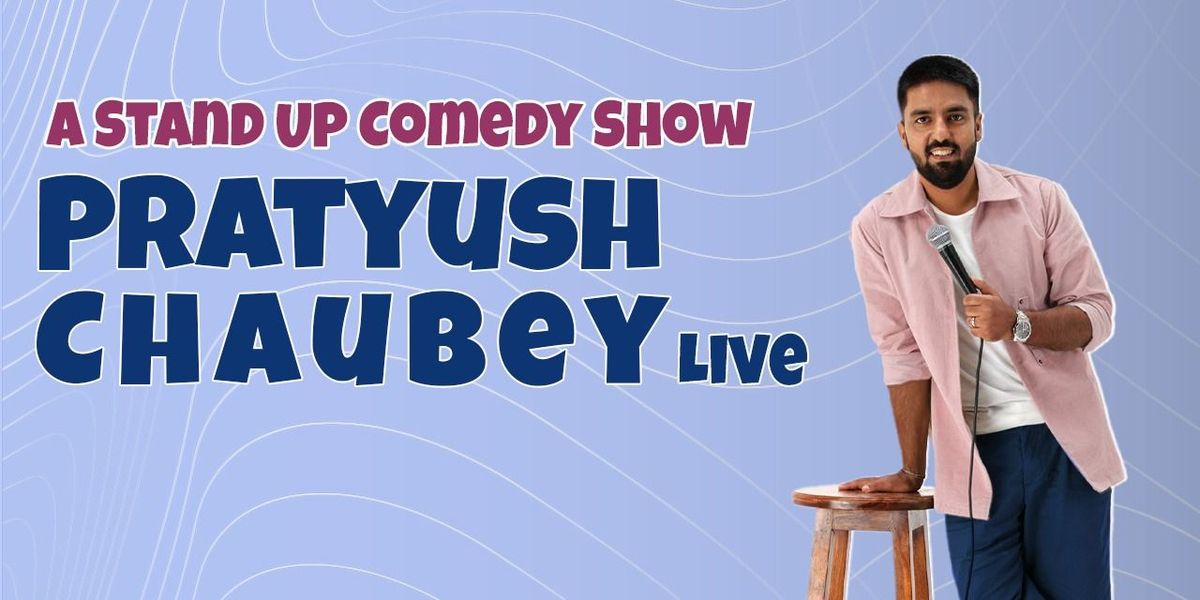 Pratyush Chaubey Live