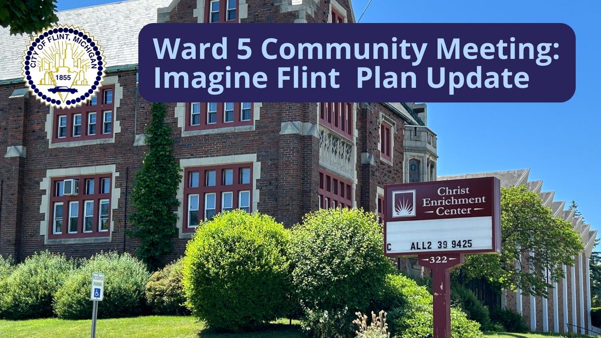 Ward 5: Imagine Flint Community Engagement Meeting