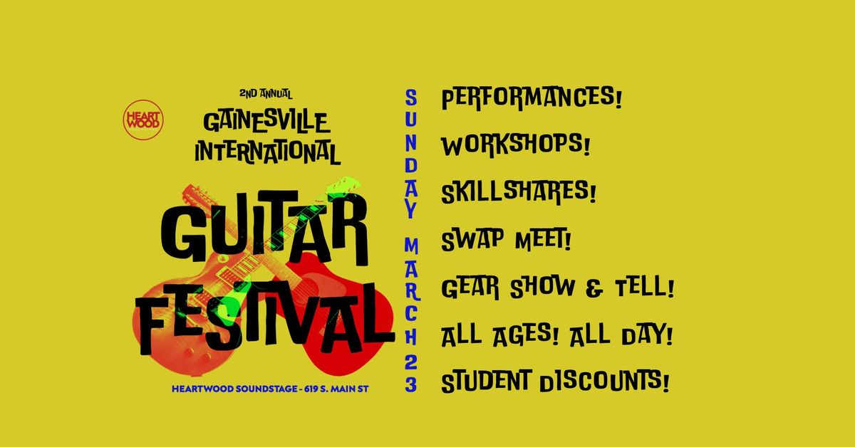 2nd Annual Gainesville International Guitar Festival @ Heartwood Soundstage