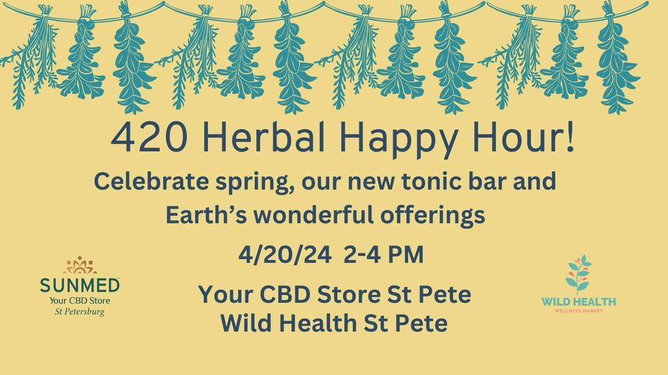 420 Herbal Happy Hour & Earth Appreciation 