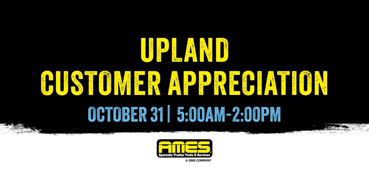 AMES Upland Customer Appreciation Event