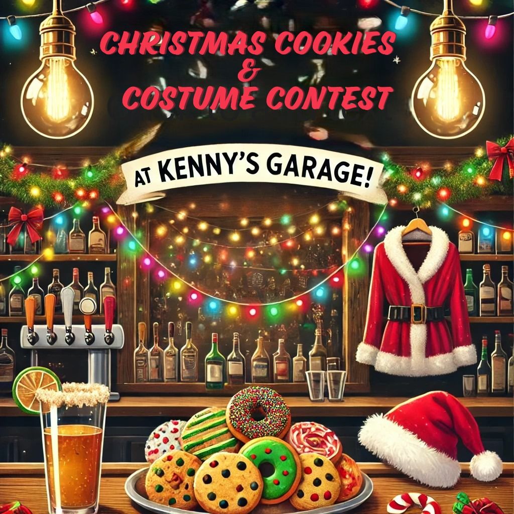 \u2728Christmas Cookie & Costume Contest at Kenny's Garage \u2728