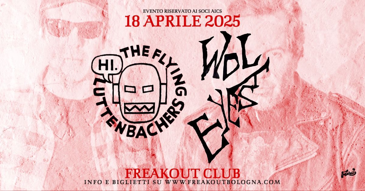 Wolf Eyes, The Flying Luttenbachers | Freakout Club