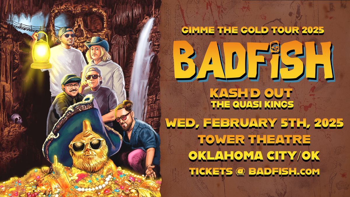 Badfish - A Tribute to Sublime w\/ Kash'd Out and The Quasi Kings