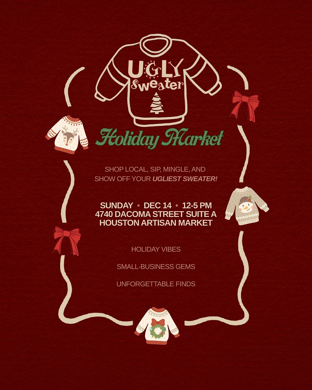 Ugly Sweater Holiday Market Powered by Houston Artisan MKT