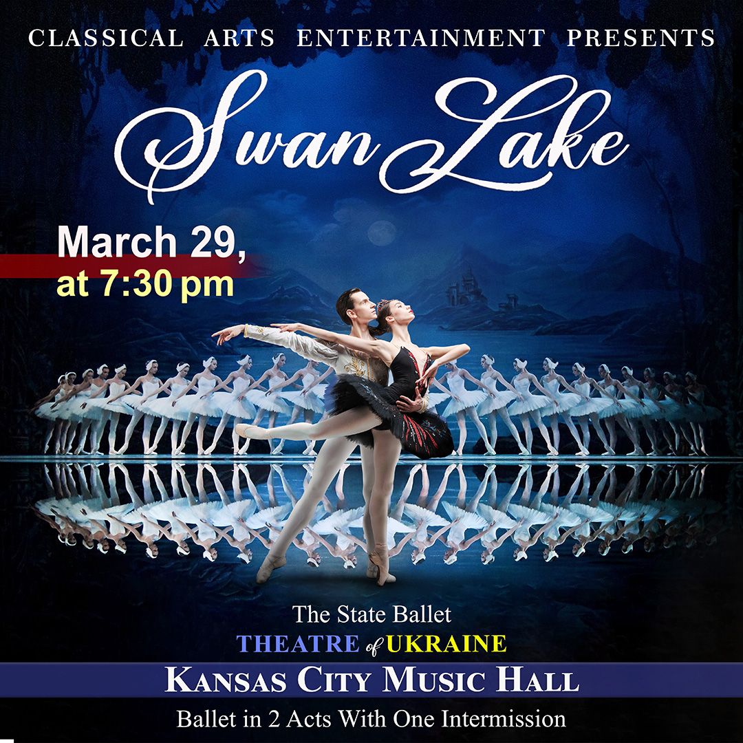 Ballet Of Ukraine - Swan Lake at Music Hall Kansas City