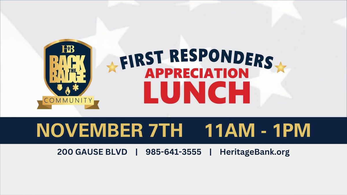 First Responders Appreciation Lunch at Heritage Bank in Slidell