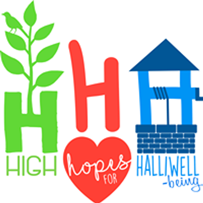 High Hopes for Halliwellbeing