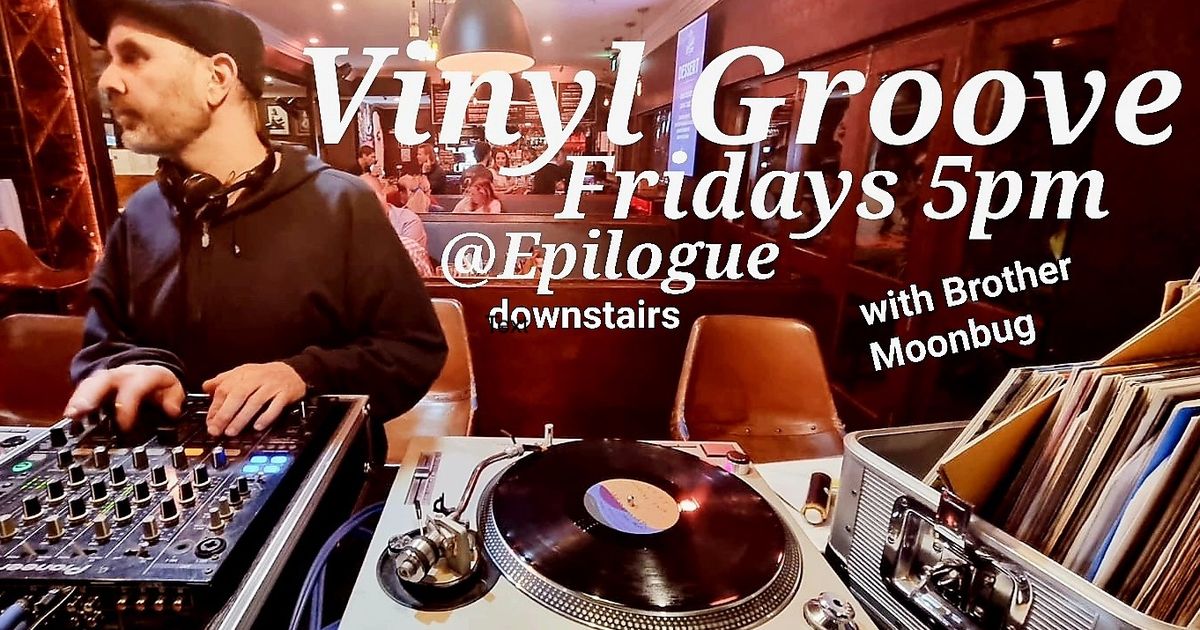 Vinyl Groove @ Epilogue