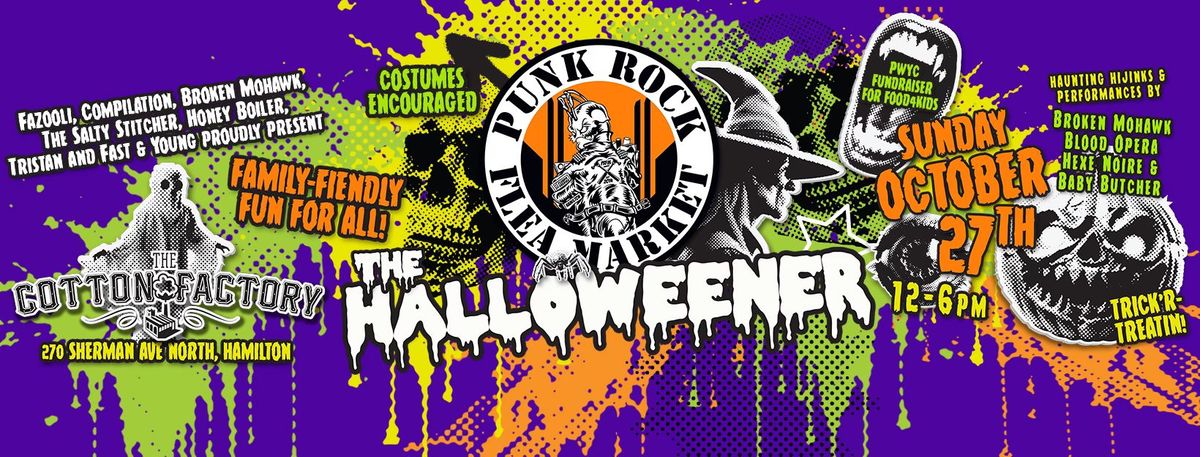 Punk Rock Flea Market: THE HALLOWEENER @ The Cotton Factory - Oct 27th