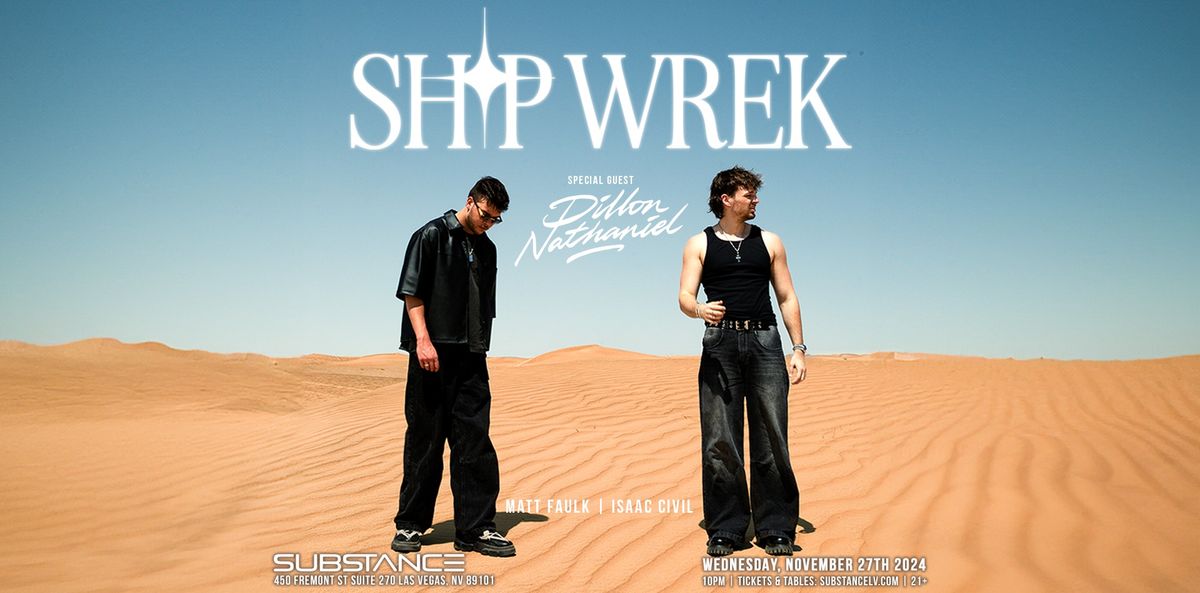 RVLTN & Insomniac Present: SHIP WREK w\/ DILLON NATHANIEL + More! (21+)