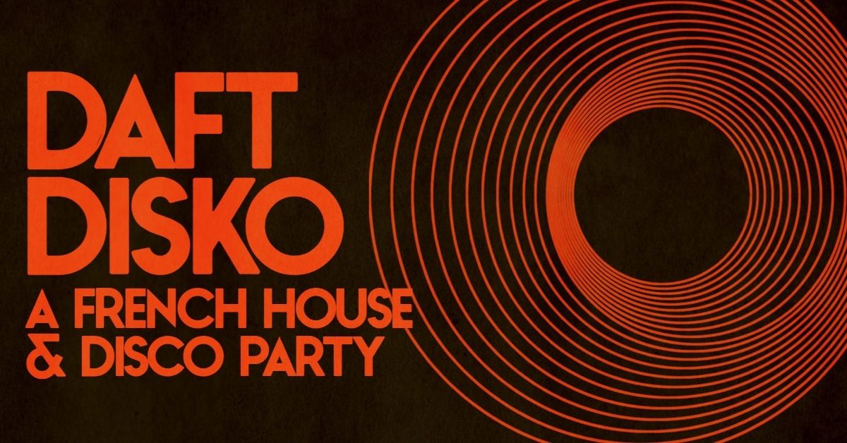 Daft Disko | Aggie Theatre | Presented by CSU Music Business Collective, Up N' Smoke & Party Guru