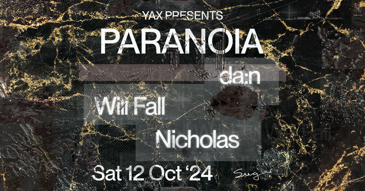  YAX PRESENTS \/\/ PARANOIA 3 