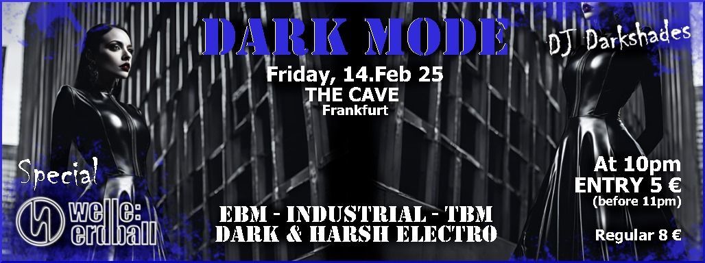 DarkMode-Party Vol. II - Welle: Erdball-Special (The Cave - Frankfurt am Main)