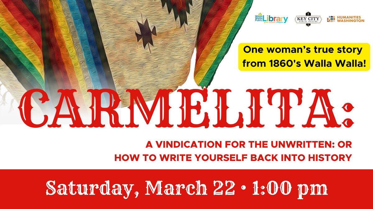 Carmelita: One Woman's True Story in 1860's Walla Walla