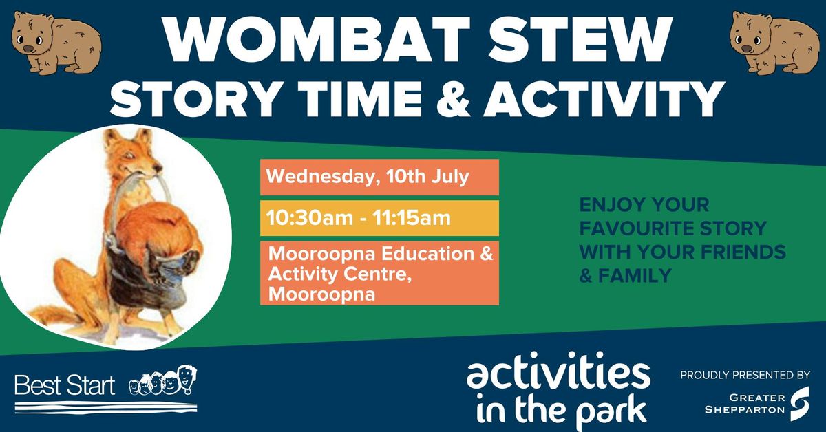 Story time in the park - Wombat Stew