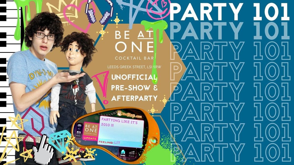 PARTY 101 UNOFFICIAL PRES&amp;AFTERS @ BE AT ONE LEEDS GREEK STREET