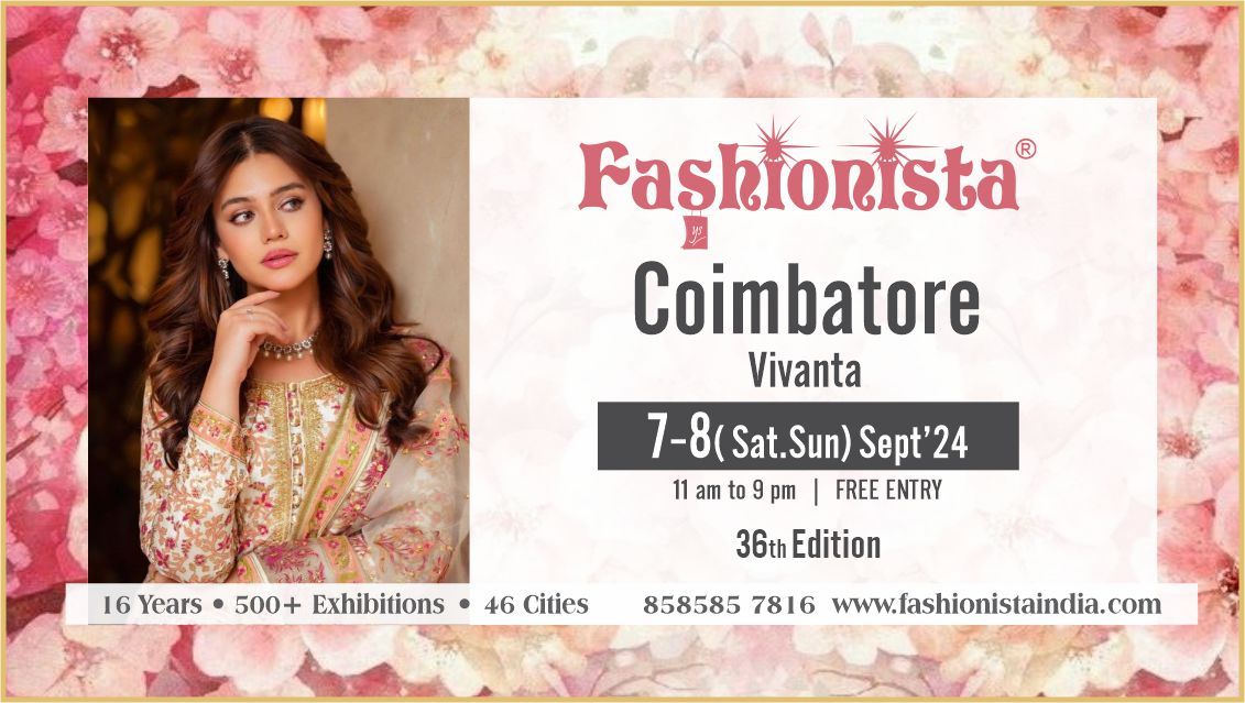 Fashionista Fashion & Lifestyle Exhibition - Coimbatore 