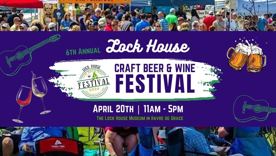 6th Annual Lock House Beer & Wine Festival