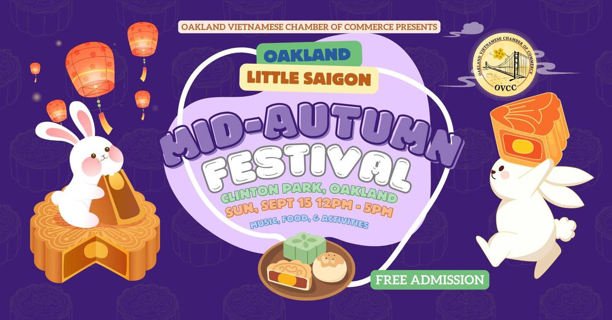 Oakland Little Saigon Mid-Autumn Festival