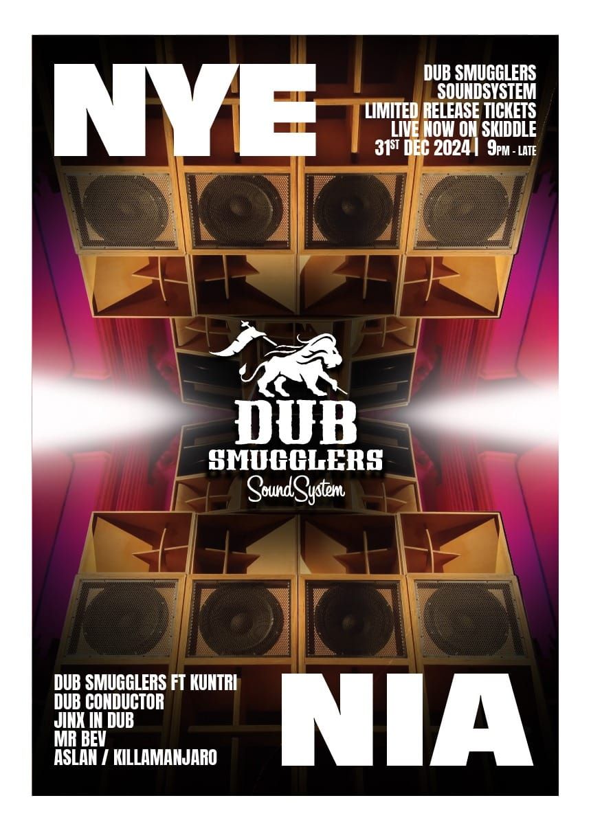 DUB SMUGGLERS SOUND SYSTEMS presents NEW YEARS EVE (NYE)