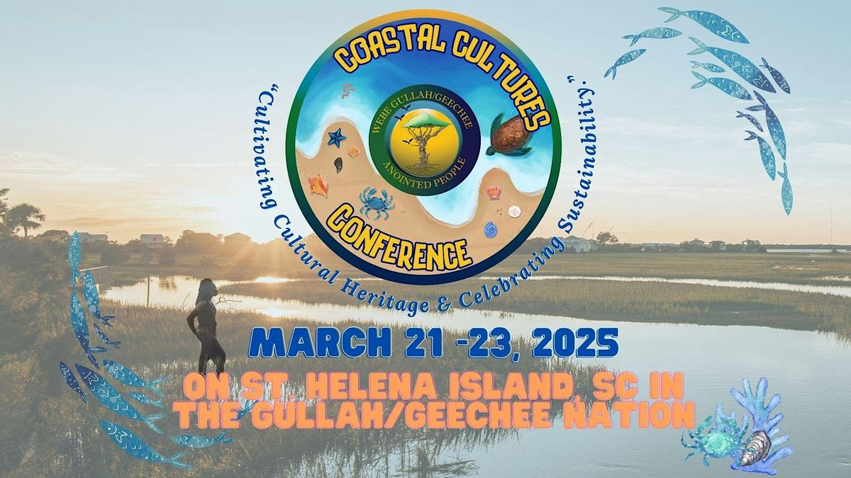 Coastal Cultures Conference 2025: Cultivating Cultural Heritage