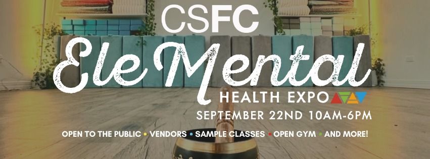 CSFC EleMental Health Expo