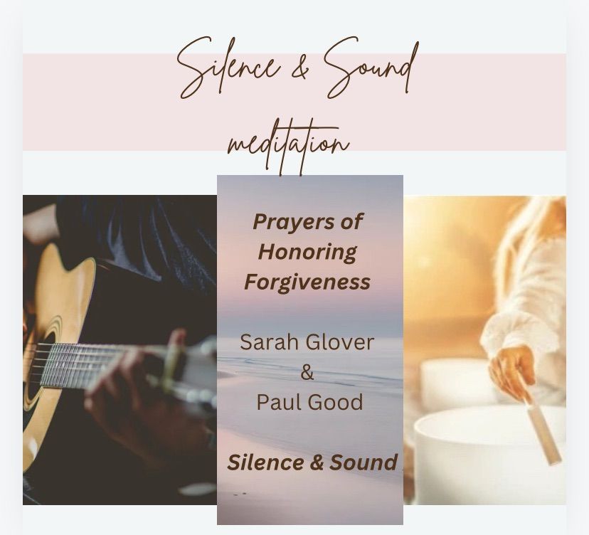 Silence & Sound w Sarah Glover & Paul Good 