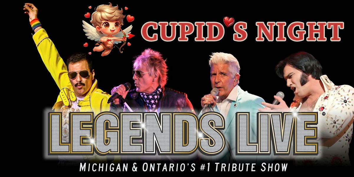 Legends Live - Cupid's Night